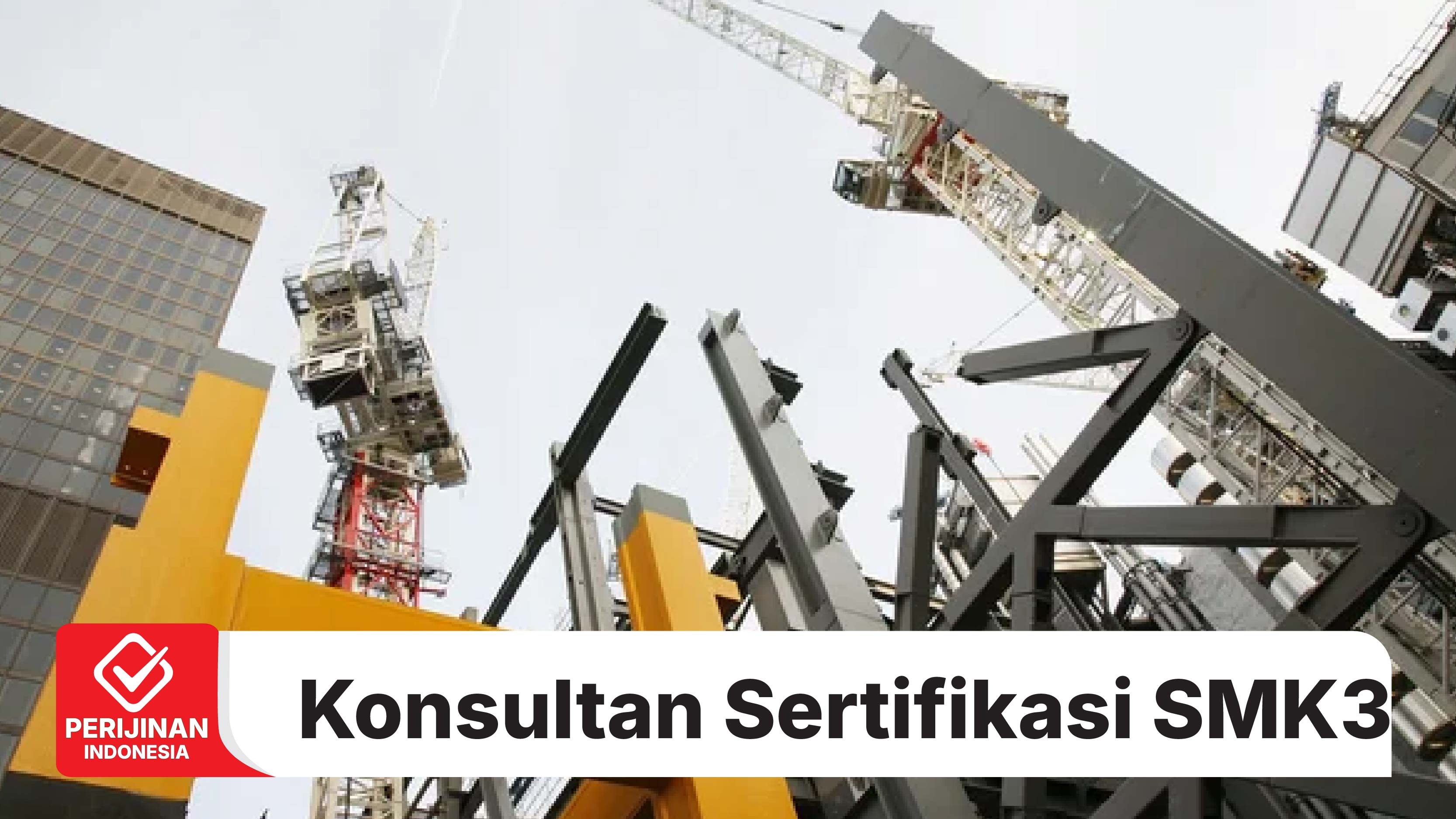 Konsultan Sertifikasi SMK3
