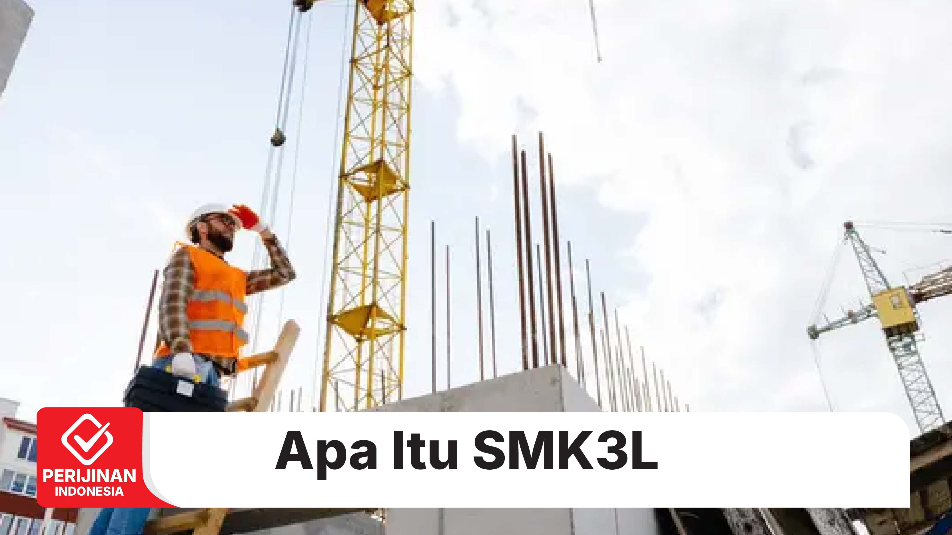Apa itu SMK3L