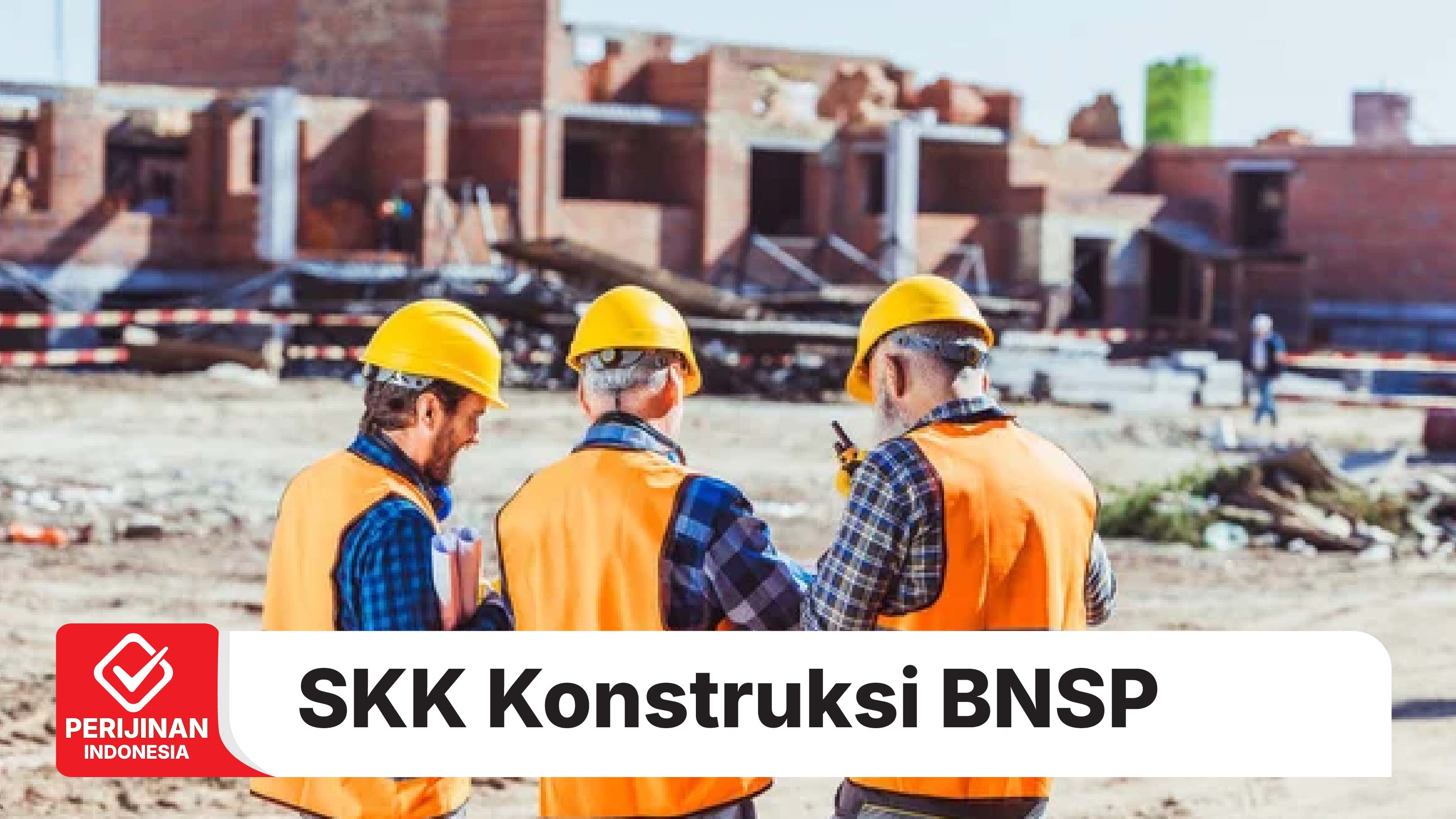 SKK Konstruksi BNSP