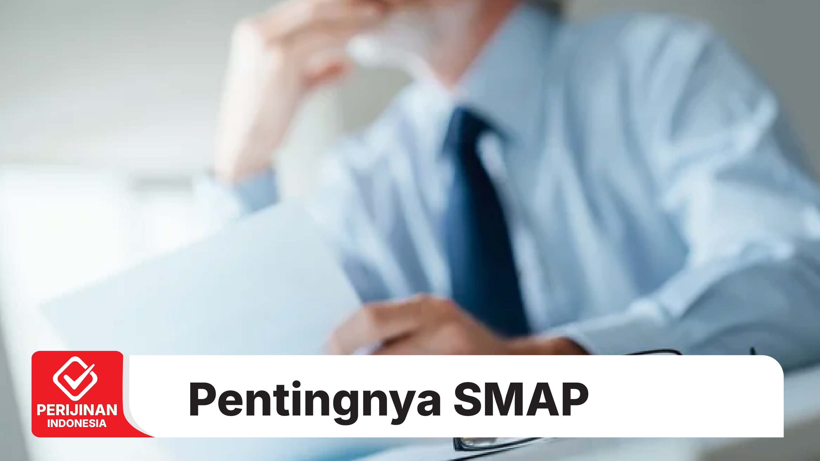 Pentingnya Dokumen SMAP