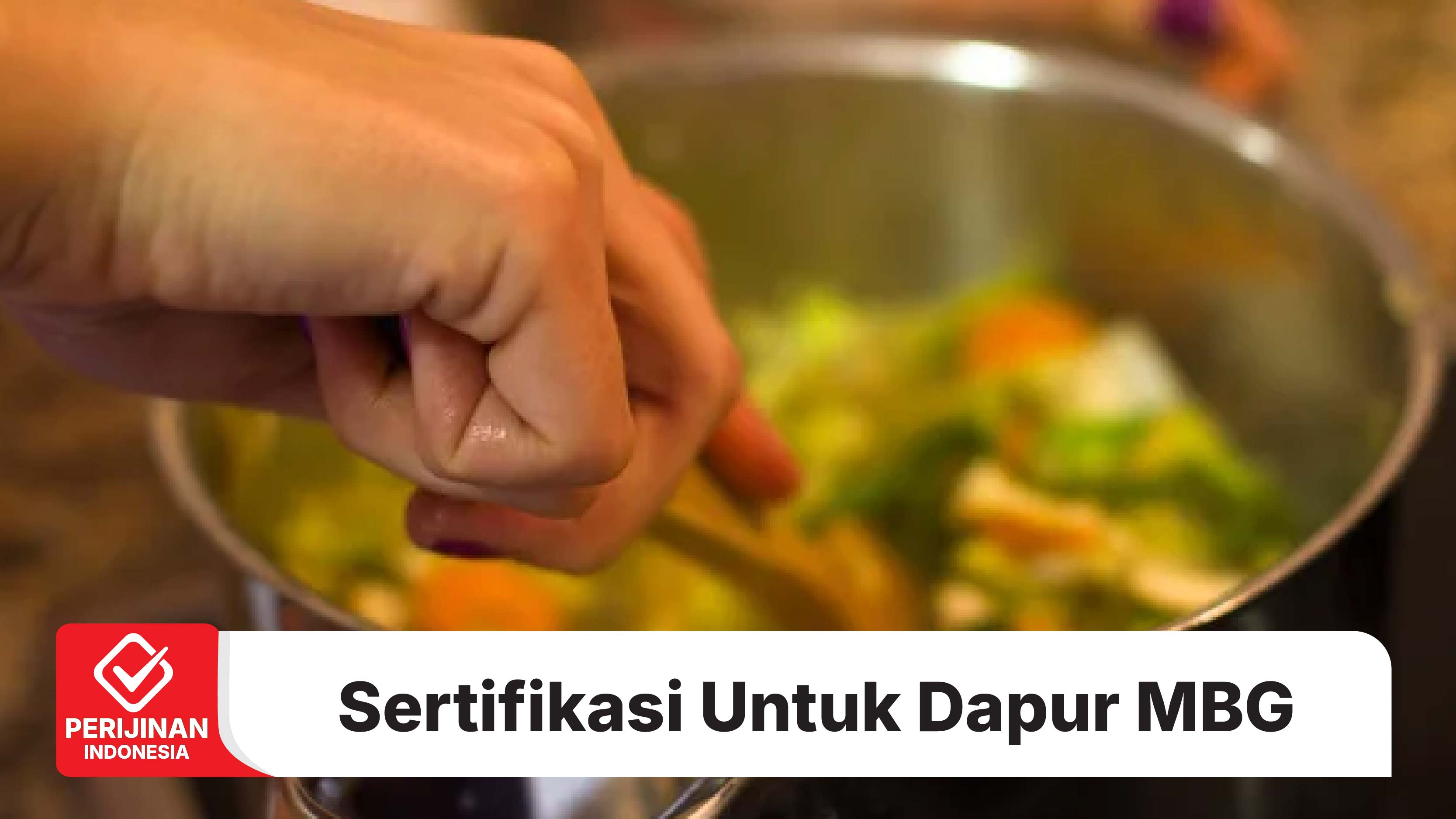 Inilah Sertifikasi Yang Dibutuhkan Untuk Dapur MBG