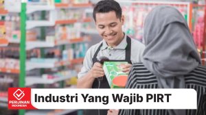 Jenis Industri Pangan Yang Wajib Memiliki Izin PIRT